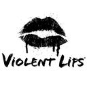 VIOLENT LIPS, LLC