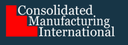 Consolidated Manufacturing International LLC