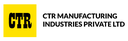 C.T.R. Manufacturing Industries Ltd.