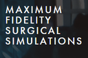 Maximum Fidelity Surgical Simulations LLC