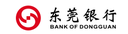Bank of Dongguan Co., Ltd.