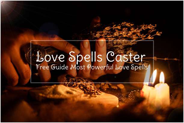 Love Spells | Free love spells that really work