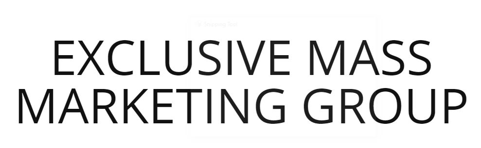 Exclusive Mass Marketing Group