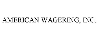 American Wagering