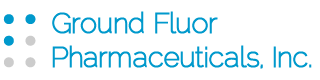 Ground Fluor Pharmaceuticals, Inc.