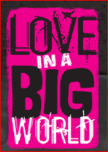 Love In A Big World
