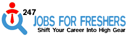 247 Jobs for Freshers