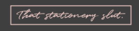 That Stationery Slut